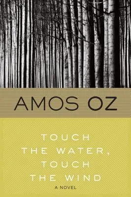 Atinge apa, atinge vântul - Touch the Water, Touch the Wind