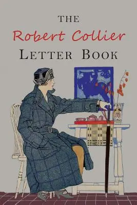 The Robert Collier Letter Book: Ediția a cincea - The Robert Collier Letter Book: Fifth Edition
