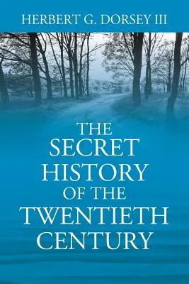 Istoria secretă a secolului al XX-lea - The Secret History of the Twentieth Century
