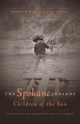 Indienii Spokane: Copiii soarelui, ediție extinsă - The Spokane Indians: Children of the Sun, Expanded Edition