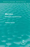 Marxism (Routledge Revivals): Filosofie și economie - Marxism (Routledge Revivals): Philosophy and Economics