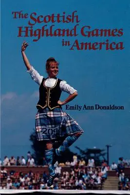 Jocurile scoțiene Highland în America - The Scottish Highland Games in America
