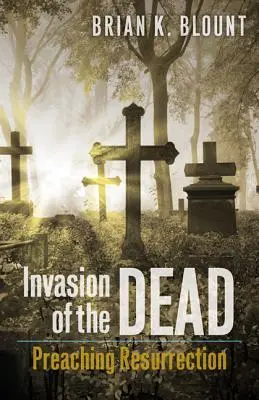 Invazia morților - Invasion of the Dead