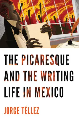 Picarescul și viața de scriitor în Mexic - The Picaresque and the Writing Life in Mexico