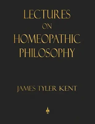 Prelegeri de filosofie homeopatică - Lectures on Homeopathic Philosophy