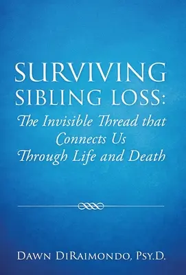 Supraviețuirea pierderii fraților: Firul invizibil care ne leagă prin viață și moarte - Surviving Sibling Loss: The Invisible Thread that Connects Us Through Life and Death