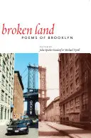 Broken Land: Poezii din Brooklyn - Broken Land: Poems of Brooklyn