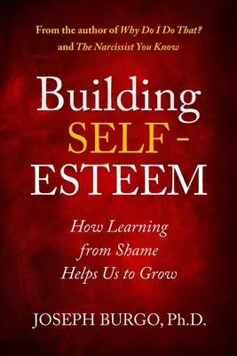 Construirea stimei de sine: Cum învățarea din rușine ne ajută să creștem - Building Self-Esteem: How Learning from Shame Helps Us to Grow