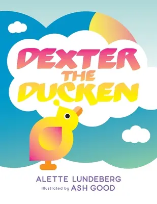 Rățușca Dexter - Dexter The Ducken