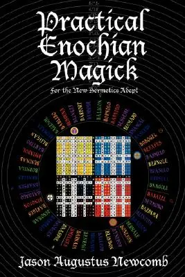 Magie enochiană practică - Practical Enochian Magick