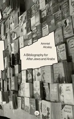 O bibliografie pentru după evrei și arabi - A Bibliography for After Jews and Arabs