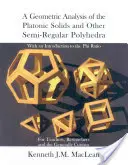 O analiză geometrică a solidelor platonice și a altor poliedre semiregulare - A Geometric Analysis of the Platonic Solids and Other Semi-Regular Polyhedra