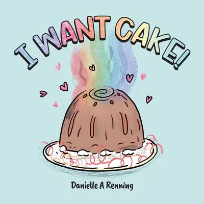 Vreau tort! - I Want Cake!