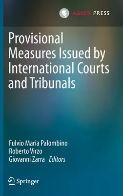 Măsuri provizorii emise de curțile și tribunalele internaționale - Provisional Measures Issued by International Courts and Tribunals