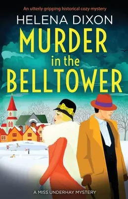 Crimă în turnul Belltower: Un mister istoric foarte captivant - Murder in the Belltower: An utterly gripping historical cozy mystery
