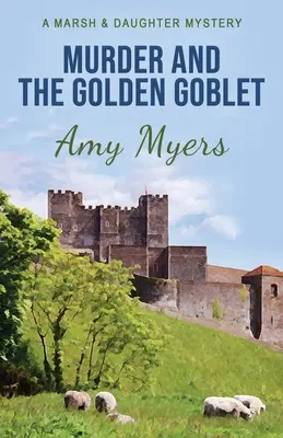 Crima și paharul de aur (Murder and the Golden Goblet) - Murder and the Golden Goblet