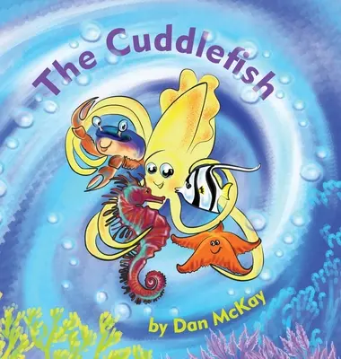 Peștișorul de pluș - The Cuddlefish
