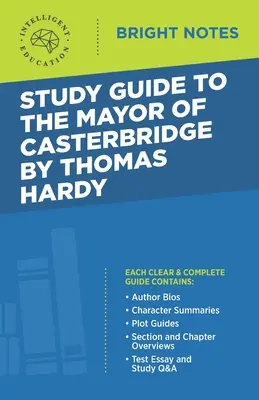 Ghid de studiu pentru Primarul din Casterbridge de Thomas Hardy - Study Guide to The Mayor of Casterbridge by Thomas Hardy