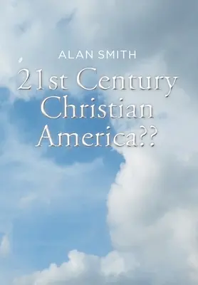 America creștină a secolului XXI - 21st Century Christian America