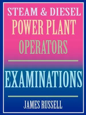 Examinări ale operatorilor de centrale electrice cu abur și diesel - Steam & Diesel Power Plant Operators Examinations