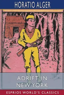 În derivă în New York (Esprios Classics) - Adrift in New York (Esprios Classics)