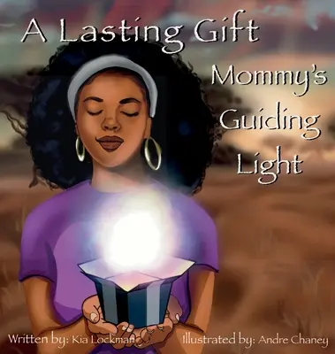 Un dar de durată: Mommy's Guiding Light - A Lasting Gift: Mommy's Guiding Light