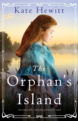 Insula orfanilor: Un roman istoric captivant de neratat - The Orphan's Island: An unmissable compelling historical novel