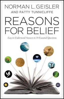 Motive pentru credință: Răspunsuri ușor de înțeles la 10 întrebări esențiale - Reasons for Belief: Easy-To-Understand Answers to 10 Essential Questions