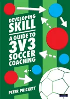 Dezvoltarea abilităților: Un ghid pentru antrenamentul de fotbal 3v3 - Developing Skill: A Guide to 3v3 Soccer Coaching