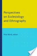 Perspective asupra ecleziologiei și etnografiei - Perspectives on Ecclesiology and Ethnography