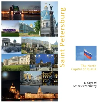Sankt Petersburg Capitala nordică a Rusiei: O experiență foto de călătorie - Saint Petersburg The North Capital of Russia: A Photo Travel Experience