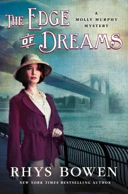 The Edge of Dreams (Marginea viselor): Un mister Molly Murphy - The Edge of Dreams: A Molly Murphy Mystery