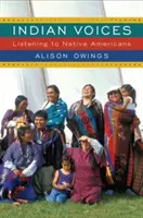 Voci indiene: Ascultarea nativilor americani - Indian Voices: Listening to Native Americans