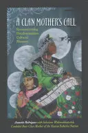 Chemarea unei mame de clan - A Clan Mother's Call