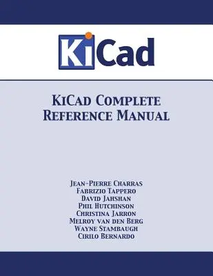KiCad Manual complet de referință - KiCad Complete Reference Manual
