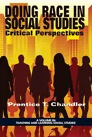 Doing Race in Social Studies: Perspective critice - Doing Race in Social Studies: Critical Perspectives