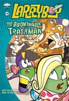 Larryboy și Abominabilul Trashman! - Larryboy and the Abominable Trashman!