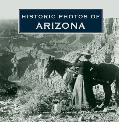 Fotografii istorice din Arizona - Historic Photos of Arizona