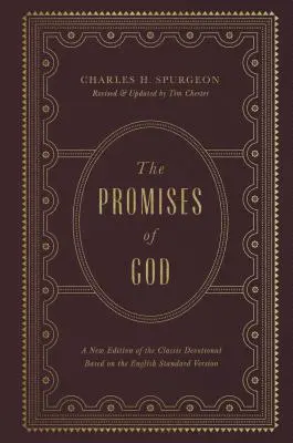 Promisiunile lui Dumnezeu: O nouă ediție a devoționalului clasic bazat pe English Standard Version - The Promises of God: A New Edition of the Classic Devotional Based on the English Standard Version