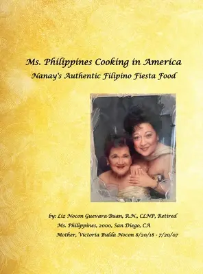 Dna Filipine gătește în America Mâncarea autentică filipineză Fiesta a lui Nanay - Ms. Philippines Cooking in America Nanay's Authentic Filipino Fiesta Food