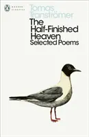 Raiul pe jumătate terminat - Poezii alese - Half-Finished Heaven - Selected Poems