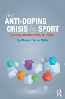 Criza antidoping în sport: Cauze, consecințe, soluții - The Anti-Doping Crisis in Sport: Causes, Consequences, Solutions