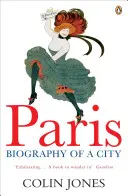Paris - Biografia unui oraș - Paris - Biography of a City
