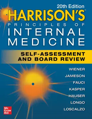 Harrison's Principles of Internal Medicine Self-Assessment and Board Review, ediția a 20-a - Harrison's Principles of Internal Medicine Self-Assessment and Board Review, 20th Edition