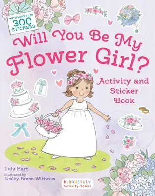 Will You Be My Flower Girl? Carte de activități și autocolante - Will You Be My Flower Girl? Activity and Sticker Book