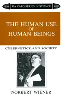 Utilizarea umană a ființelor umane: Cibernetică și societate - The Human Use of Human Beings: Cybernetics and Society