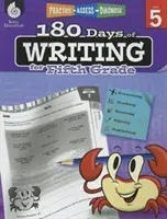 180 de zile de scriere pentru clasa a V-a: Practică, evaluare, diagnosticare - 180 Days of Writing for Fifth Grade: Practice, Assess, Diagnose