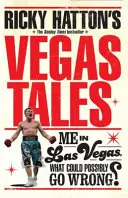 Poveștile din Vegas ale lui Ricky Hatton - Ricky Hatton's Vegas Tales