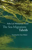 Migrațiile pe mare: Tahriib - The Sea-Migrations: Tahriib