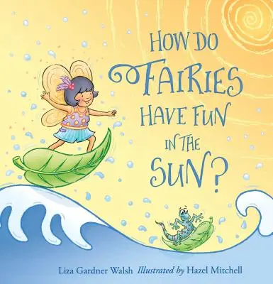 Cum se distrează zânele la soare? - How Do Fairies Have Fun in the Sun?